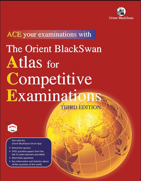 The Orient BlackSwan Atlas for Competitive Examinations (Third Edition)